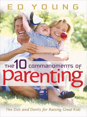 cover image of The 10 Commandments of Parenting